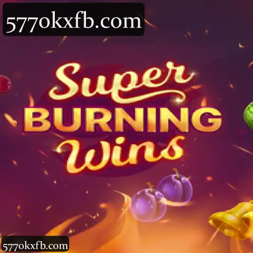 SuperBurningWins
